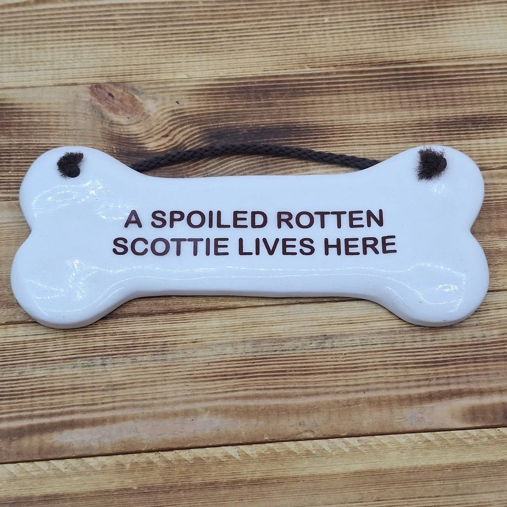 A SPOILED ROTTEN Scottie LIVES HERE ceramic‎ dog bone shape